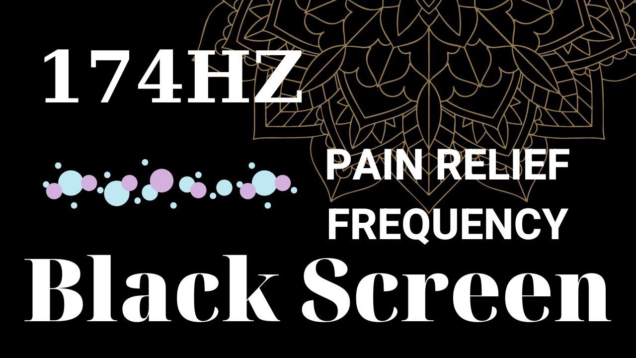 174Hz PAIN RELIEF FREQUENCY Meditation Music, Black Screen YouTube