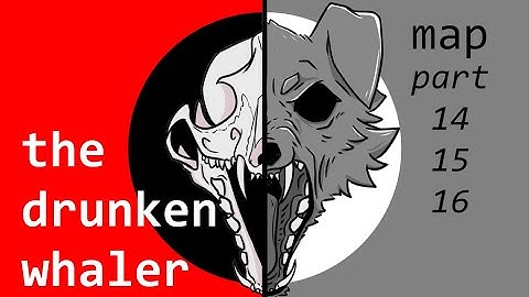 【animation | map part】the drunken whaler p14,15,16