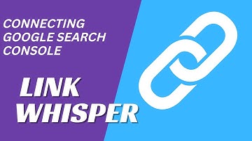 How To Connect Google Search Console With Link Whisper