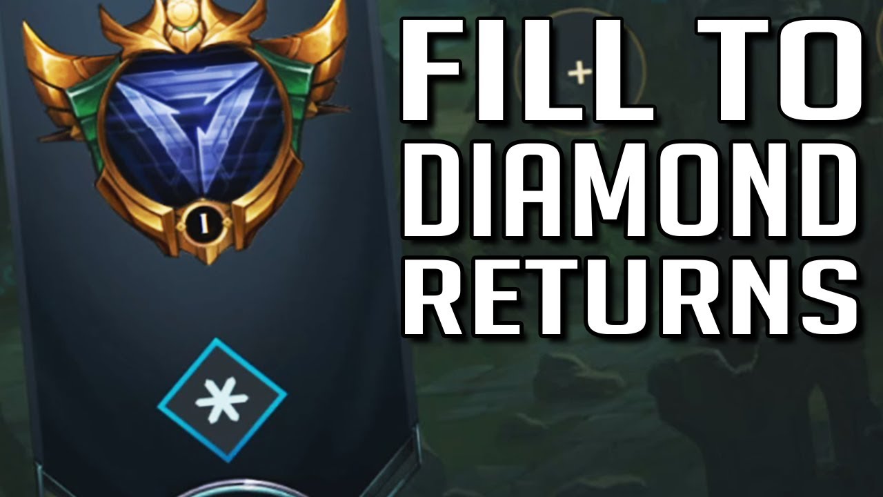 League of Legends but I intentionally fill to try and get diamond