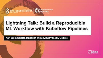 Lightning Talk: Build a Reproducible ML Workflow with Kubeflow Pipelines - Karl Weinmeister