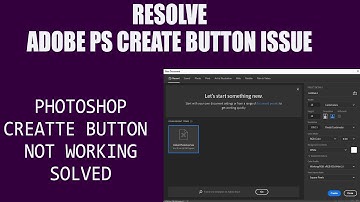Fix Photoshop create Button issue Problem SOLVED. Working 2021