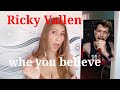 First time REACTION to RICKY VALLEN - when you believe