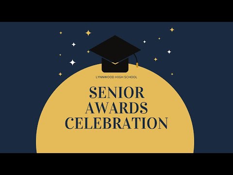 Lynnwood High School Senior Awards Celebration C/O 2020 Video