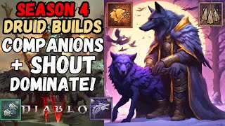 SHOUT & Companion DRUID Meta?! - The BEST Druid Builds of Diablo 4 Season 4 (PTR Theorycrafting)