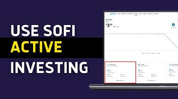 How to Use SoFi Active Investing in 2025 (Beginner
