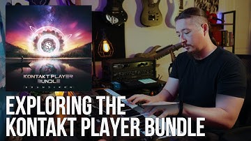 Exploring The Kontakt Player Bundle