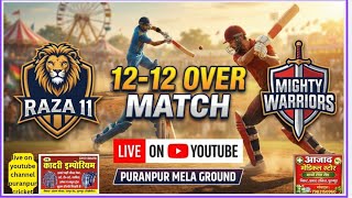 Raza 11 vs Mighty Warriors