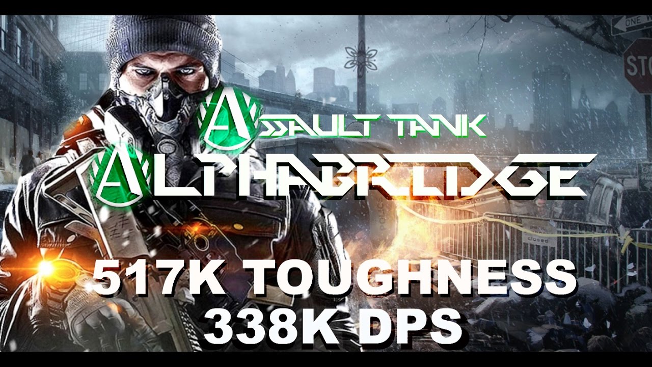 "Assault Tank" AlphaBridge 1.5 PVP Build | 338k DPS | 517k Toughness