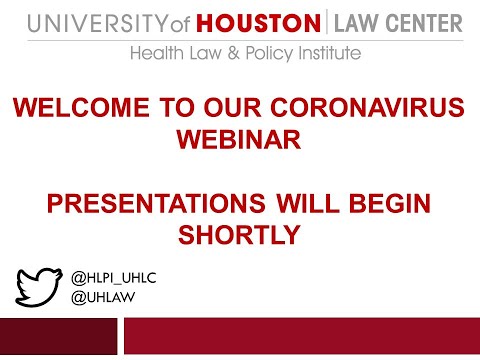 covid-19-(coronavirus)-webinar–health-law-&-policy-institute-at-the-university-of-houston-law-center