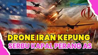 ®️🔴 IRGC SERBU KAPAL TEMPUR AS DENGAN DRONE CANGGIH DI SELAT HORMUZ❗PASUKAN WASHINGTON DIKEPUNG IRAN