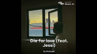 Die for love