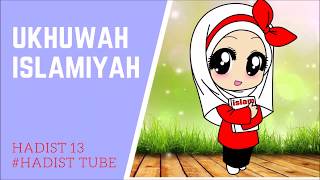 Hadits ke 13 - Hadist Arbain dan terjemah | Persaudaraan antar Muslim