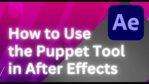 How to Use the Puppet Tool in After Effects 2025 | Full Tutorial