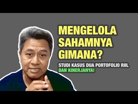 Dua Cara Mengelola Portofolio Saham, Studi Kasus, dan Kinerjanya