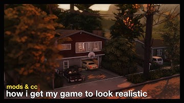 how i get my sims 4 game to look realistic (custom content & mods)