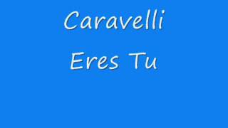 Caravelli - Eres Tu