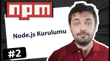 2  - Node js Kurulumu , Node.js Nedir ? - npm dersleri