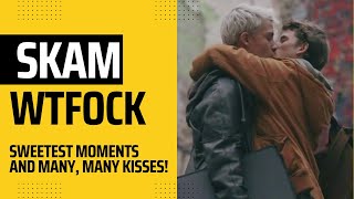 Skam Wtfock - Sweetest Moments And Many Kisses - Robbe And Sander