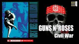 GUNS N' ROSES  - CIVIL WAR  (HQ)