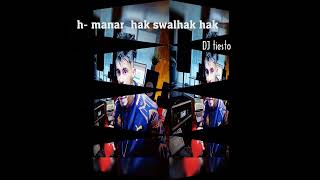 H Manar Hak Swalhak Hak Remix Dj Tiesto Fatah Prod