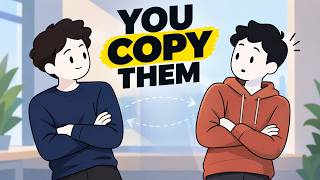Why You Copy People You Like Without Realizing It