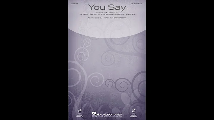 YOU SAY (SATB Choir) - Lauren Daigle/arr. Heather ...