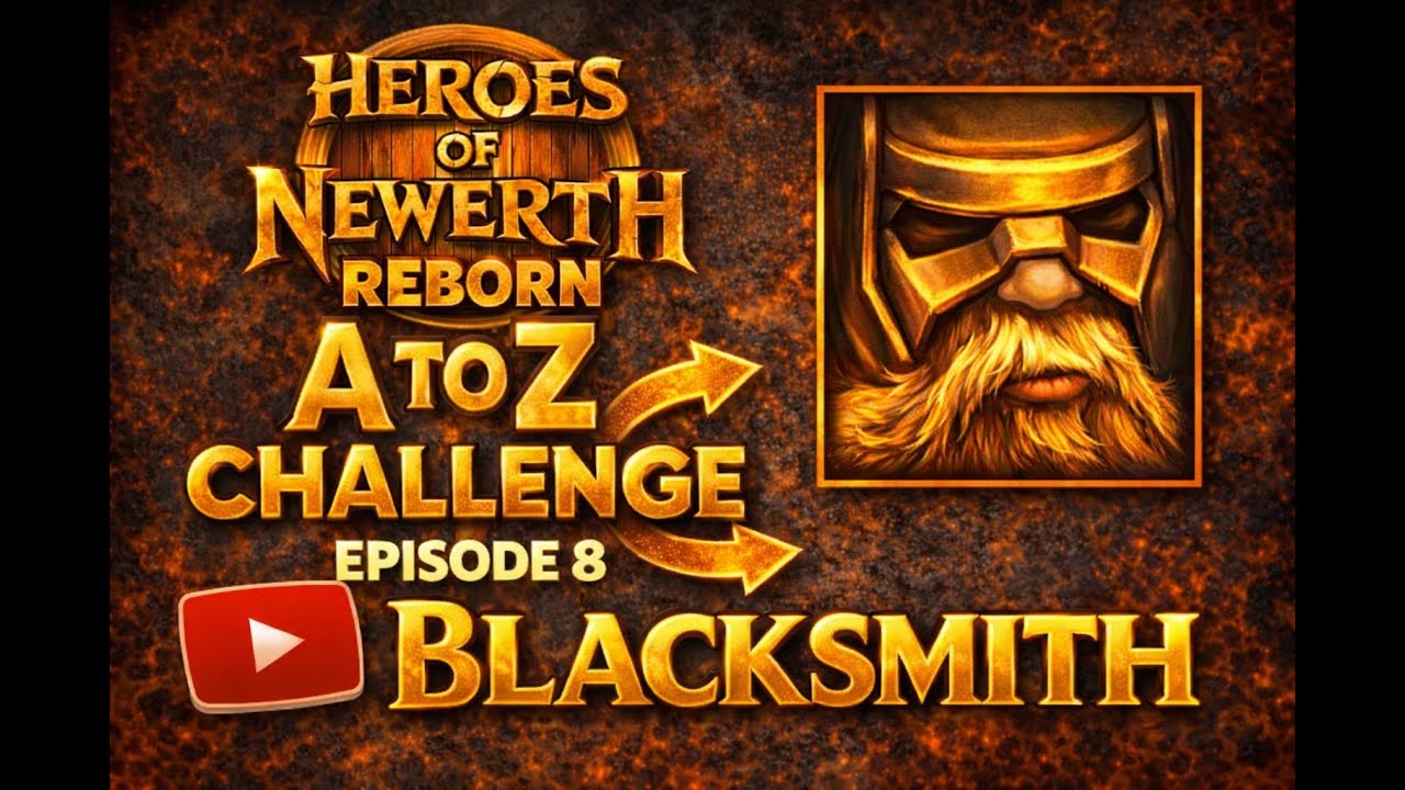 HoN [REBORN] - A to Z Challenge (EP. 8) - Blacksmith !