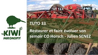 Julien Senez Restaurer Et Faire Évoluer Son Semoir À Dents Co Horsch