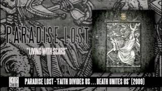 PARADISE LOST - Faith Divides Us...Death Unites Us (Full Album Stream)