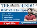 The hindu analysis by prashant tiwari  26 april 2024  current affairs today  studyiq