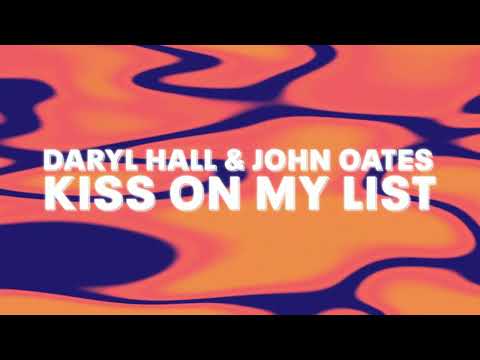 Daryl Hall x John Oates - Kiss On My List