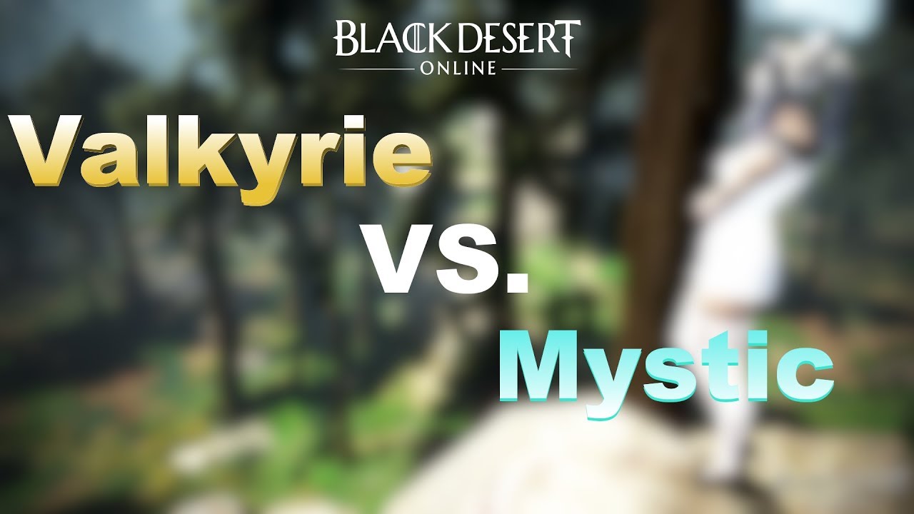 BDO NA 62 Valkyrie 259AP vs. 62 Mystic 254AP - YouTube