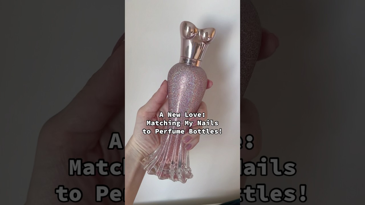 ✨A New Love: Matching My Nails to Perfume Bottles!