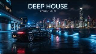 πΆDeep Echo | Luxury Deep House Mix 2025 | πNight Drive Vibes