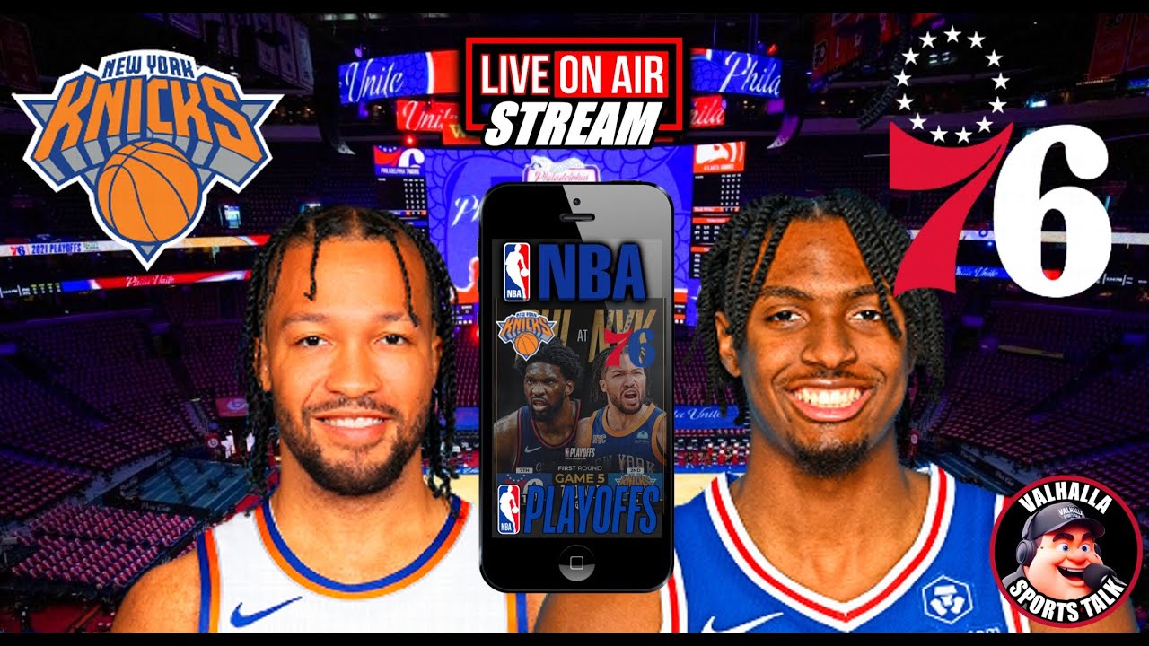 Philadelphia 76ers vs New York Knicks Live NBA 🏀 LIVE 🟢 Live Stream ...
