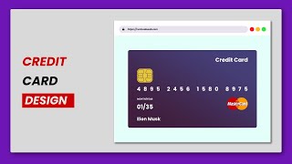 Credit Card Design | HTML And CSS