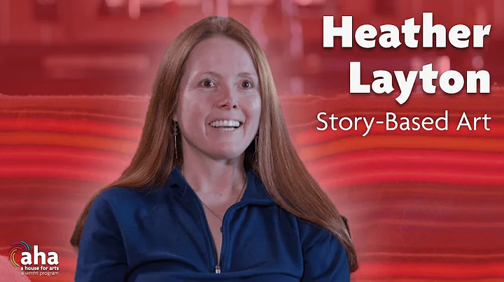 Story-Based Art with Heather Layton | AHA! A House...