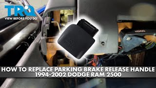 How to Replace Parking Brake Release Handle 1994-2002 Dodge Ram 2500
