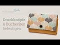 Nähbasics: Metalldruckknopf und Metallecken befestigen *Video enthält Werbung*