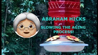 Abraham Hicks - Slowing the Aging Process