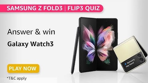 Amazon Samsung Galaxy Z Fold 3 / Flip 3 Quiz Answers 13 August 2021 | Win Galaxy Watch3 | FunZone
