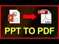 How to convert PowerPoint ppt / pptx to a PDF file - Tutorial (2019)