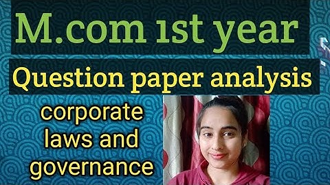 corporate laws and Governance Question paper analysis Mcom 1st year.#account #commercestudents