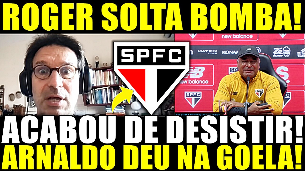 BOMBA AGORA A NOITE!! ACABOU DE DESISTIR! ROGER MACHADO SOLTA BOMBA! ARNALDO RIBEIRO DE  UNA GOELA!