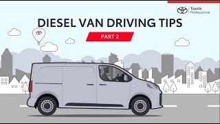 Diesel Van Driving Tips: Part 2