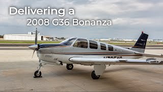 #59 Delivering a 2008 G36 Bonanza  Quick Flight Review