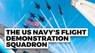 The US Navy's Flight Demonstration Squadron | The Blue Angels