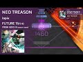 [Arcaea Fanmade] NEO TREASON - lapix (Future 11)