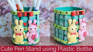 Cute Pen Stand using Plastic Bottle/ Best from Waste/ Clay Craft for Beginners